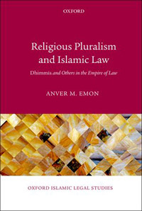 Anver Emon, &quot;Religious Pluralism and Islamic Law&quot;