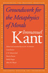 Immanuel Kant - Groundwork for the Metaphysics of Morals