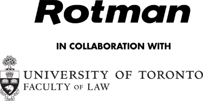 Rotman in collaboration with the University of Toronto Faculty of Law