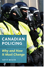 Canadian Policing How and Why it Must Change