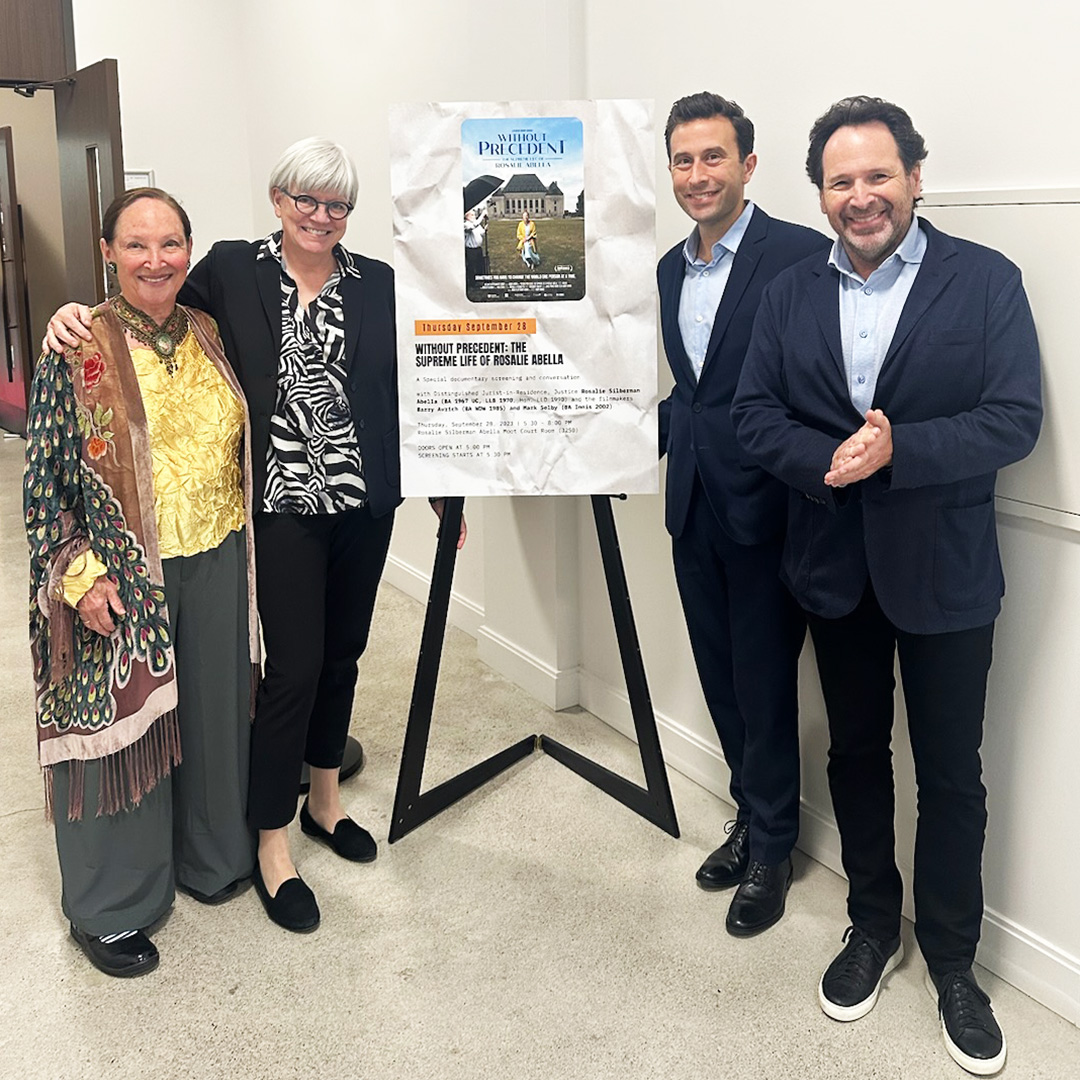 Photo (left to right): The Hon. Rosalie Silberman Abella (BA 1967 UC, LLB 1970, Hon. LLD 1990) with Dean Jutta Brunnée and filmmakers, Mark Selby (BA Innis 2002), producer and Barry Avrich (BA WDW 1985), director/producer.