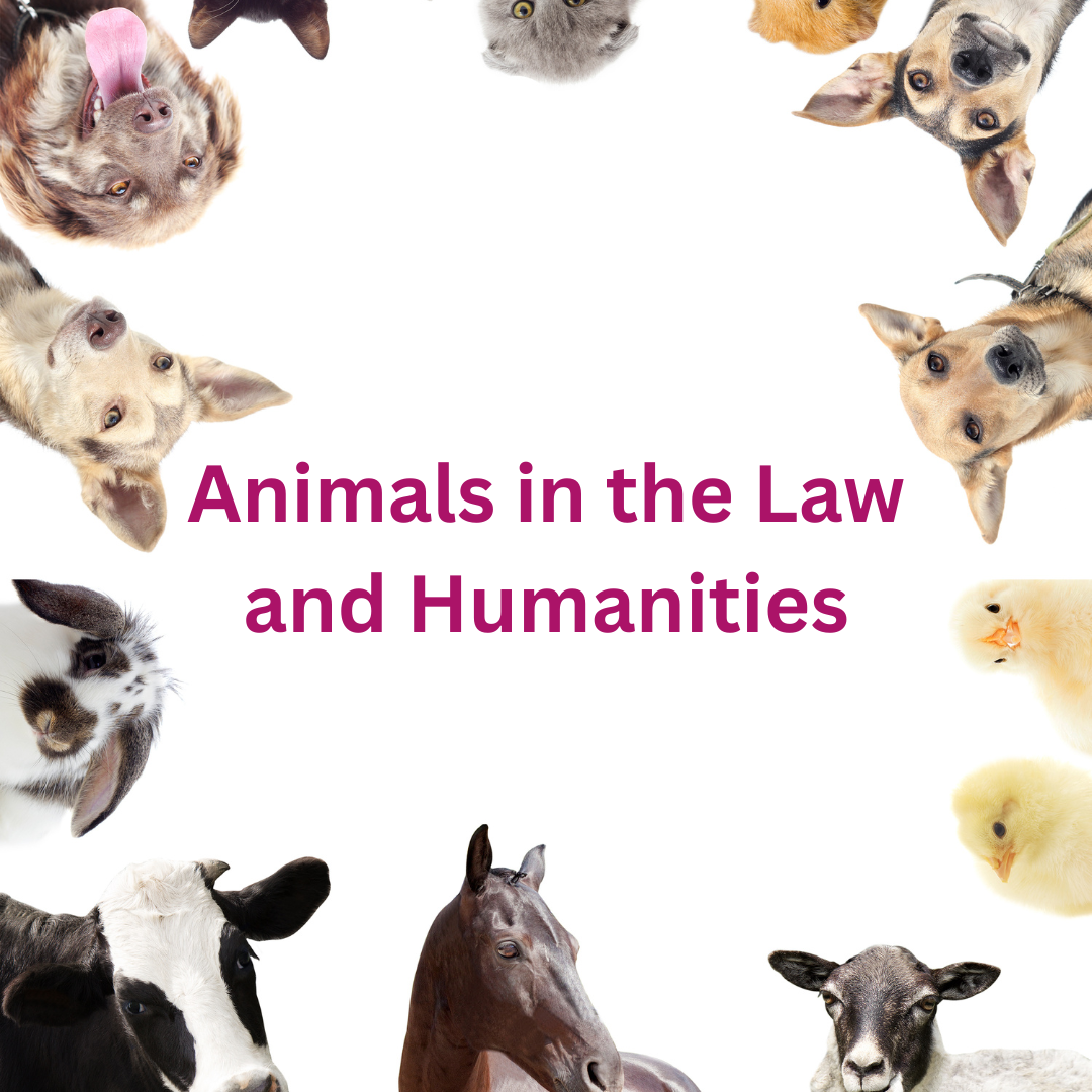 Animals in the Law and Humanities