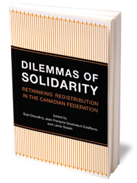 Dilemmas of Solidarity: Rethinking Redistribution in the Canadian Federation