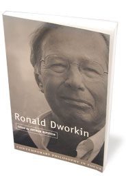 Ronald Dworkin (Contemporary Philosophy in Focus)