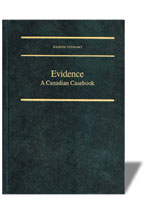 Evidence: A Canadian Casebook 