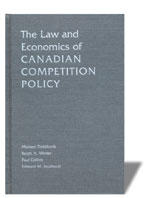 The Law and Economics of Canadian Competition Policy