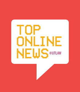 Top Online News @UTLaw