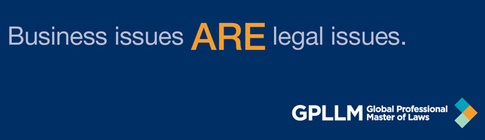 Business issues ARE legal issues - GPLLM program