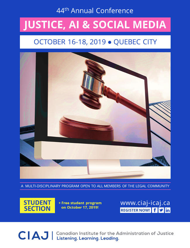 CIAJ's Conference on Justice, AI & Social Media (Oct. 16-18, 2019)  