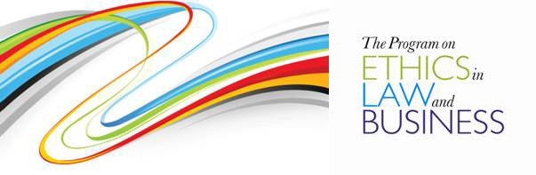 The Program on Ethics in Law and Business