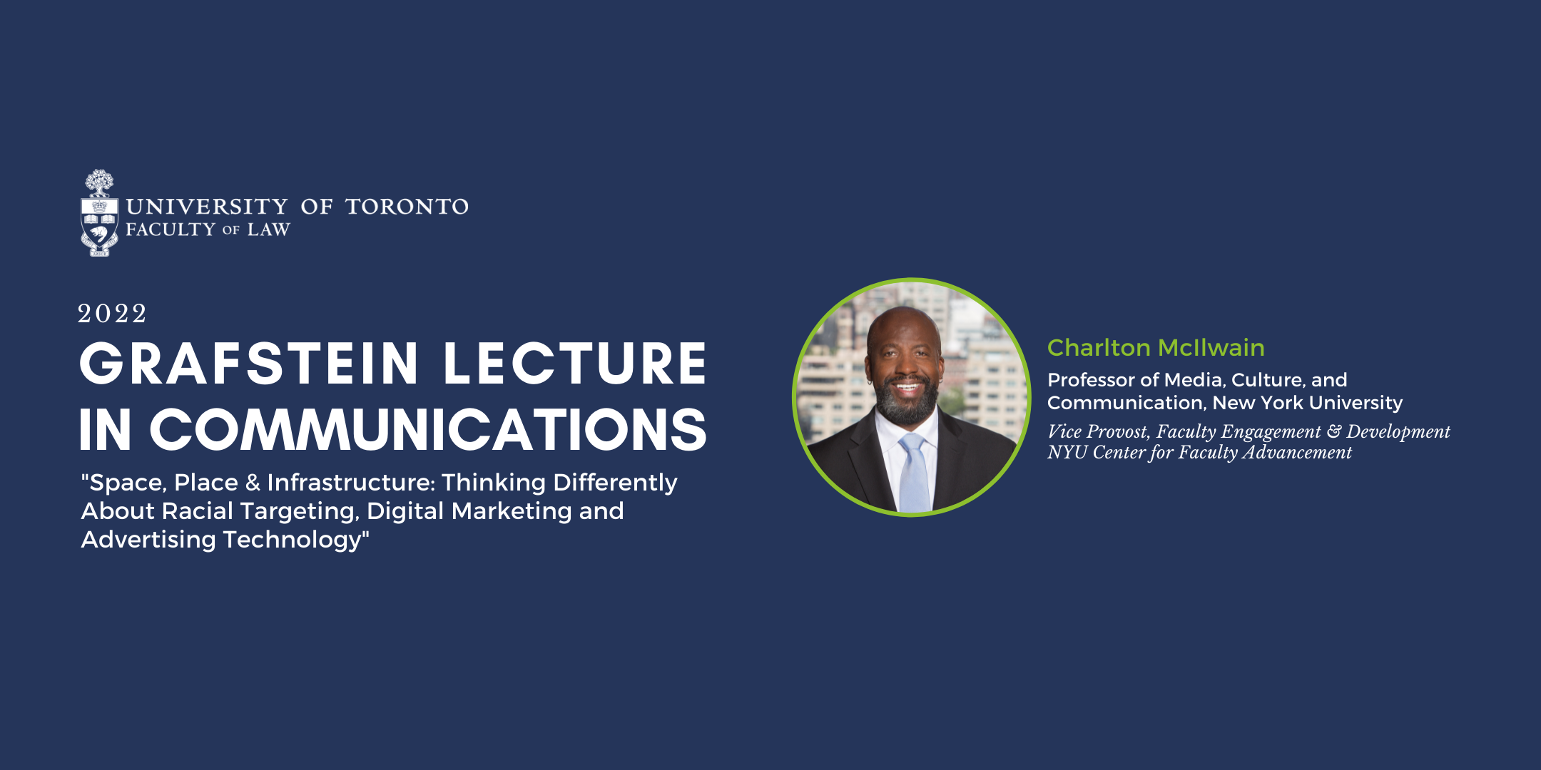 The 2022 Annual Grafstein Lecture in Communications  Presents Charlton McIlwain