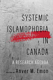Systemic Islamophobia in Canada: A Research Agenda